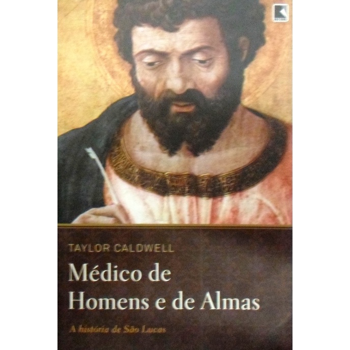 Livro Médico De Homens E De Almas - A História De São Lucas | Shopee Brasil