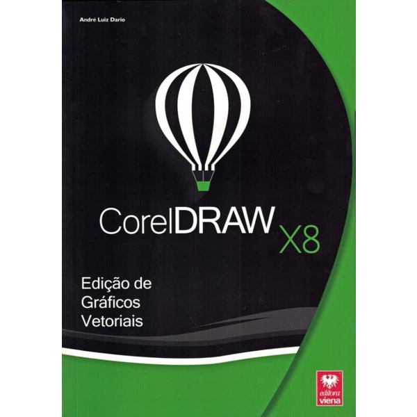 Livro - Coreldraw X8 - Edicao De Graficos Vetoriais | Shopee Brasil