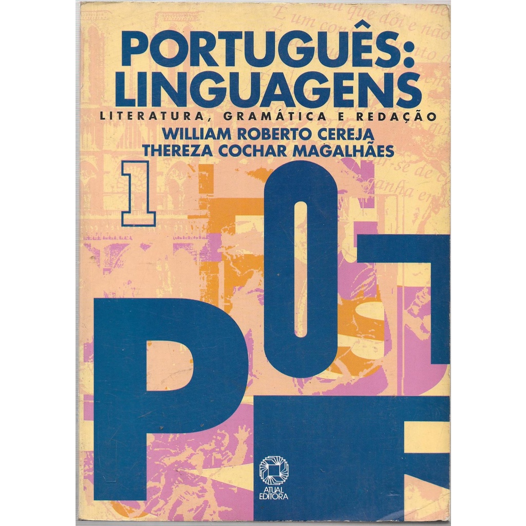 Português: Linguagens 1 - Literatura, Gramática e Redação 2ºgrau William  Roberto Cereja- Thereza Cochar Magalhães