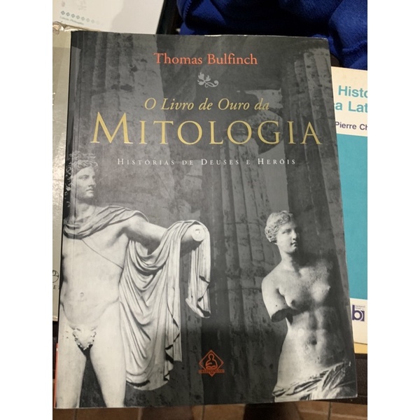 O Livro De Ouro Da Mitologia Thomas Bulfinch Shopee Brasil 