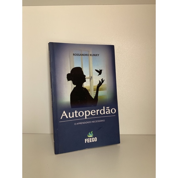 Livro Autoperdão - Rossandro Klinjey
