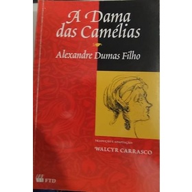 A Dama Das Camelias - 2ª Ed. 2012 - Nova Ortografia - Dumas Filho