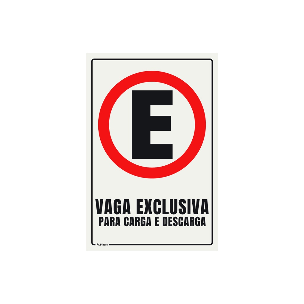 Placa de Sinalização Estacionamento Vaga Exclusiva para Carga e