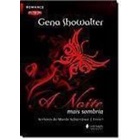 A Noite Mais Sombria Senhores do Mundo Subterrâneo autor Gena Showalter Shopee Brasil