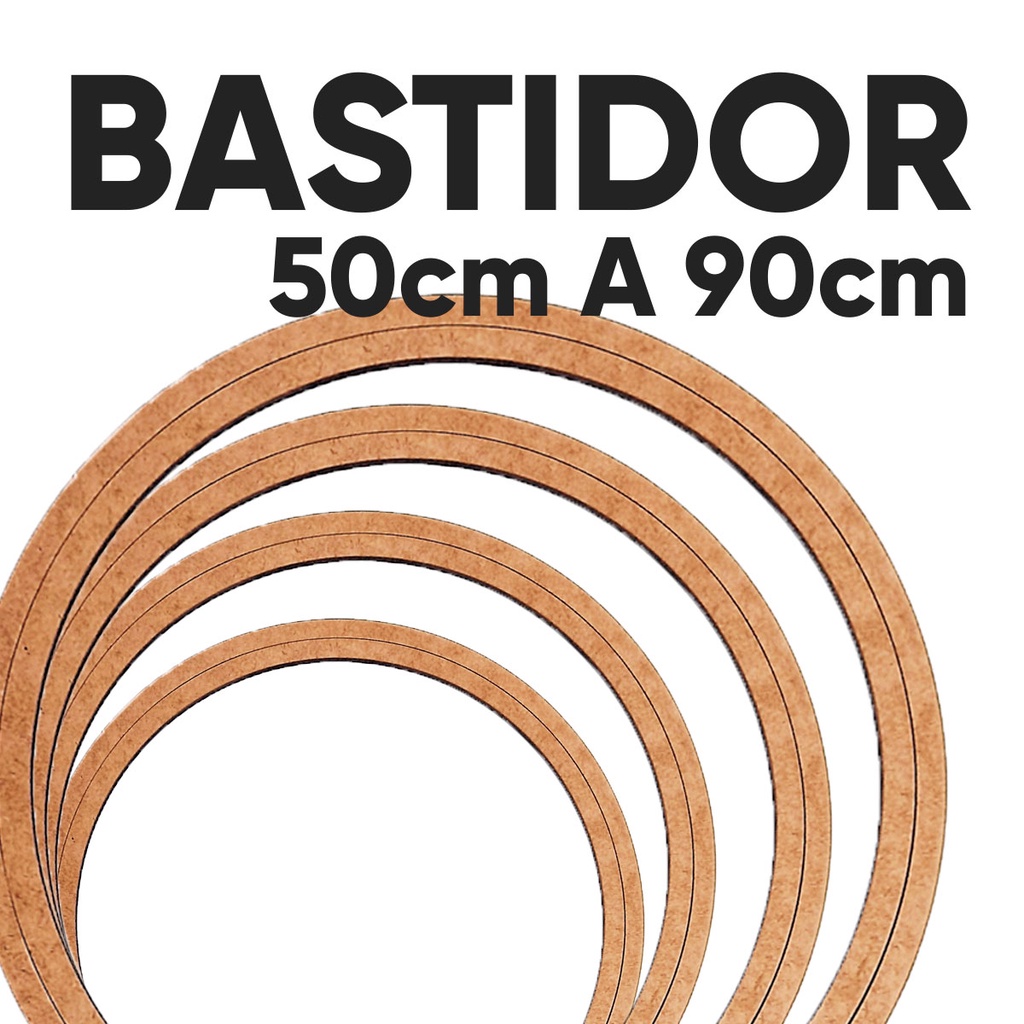 Bastidor GIGANTE de madeira mdf 50cm a 90cm para Bordado, Macramê e Artesanato - Monte seu kit!
