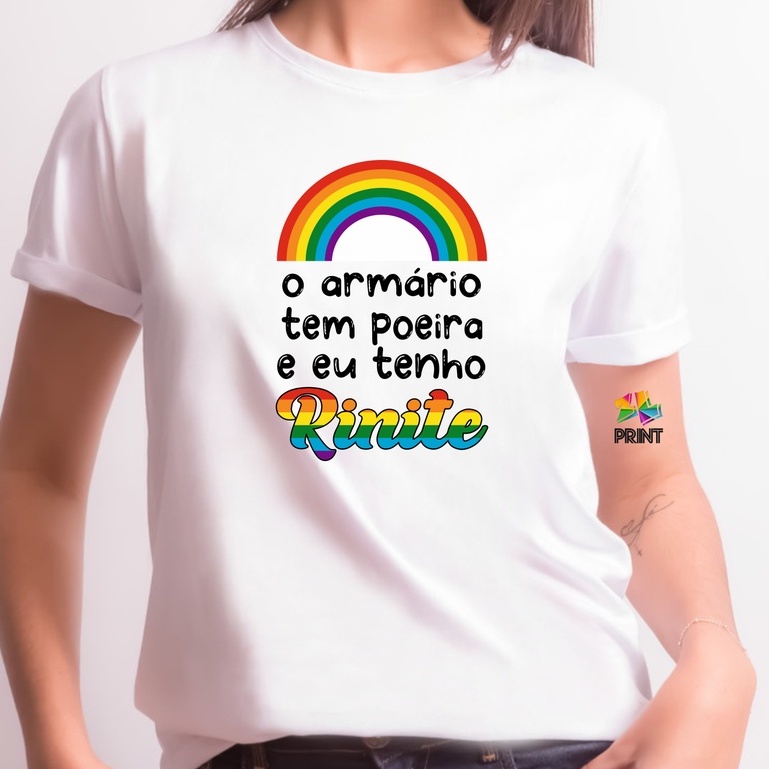 Camiseta Unissex LGBT - O armário tem poeira e eu tenho rinite - ZLprint