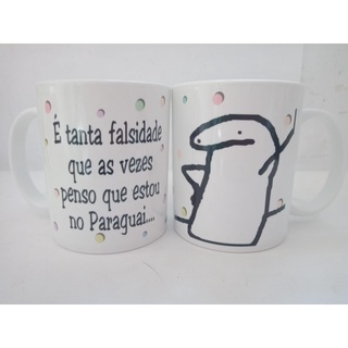 Caneca Florks Meme é Tanta Falsidade Que As Vezes Penso Que