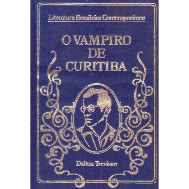 Livro: O Vampiro De Curitiba - Dalton Trevisan (Contos, cafajeste ...