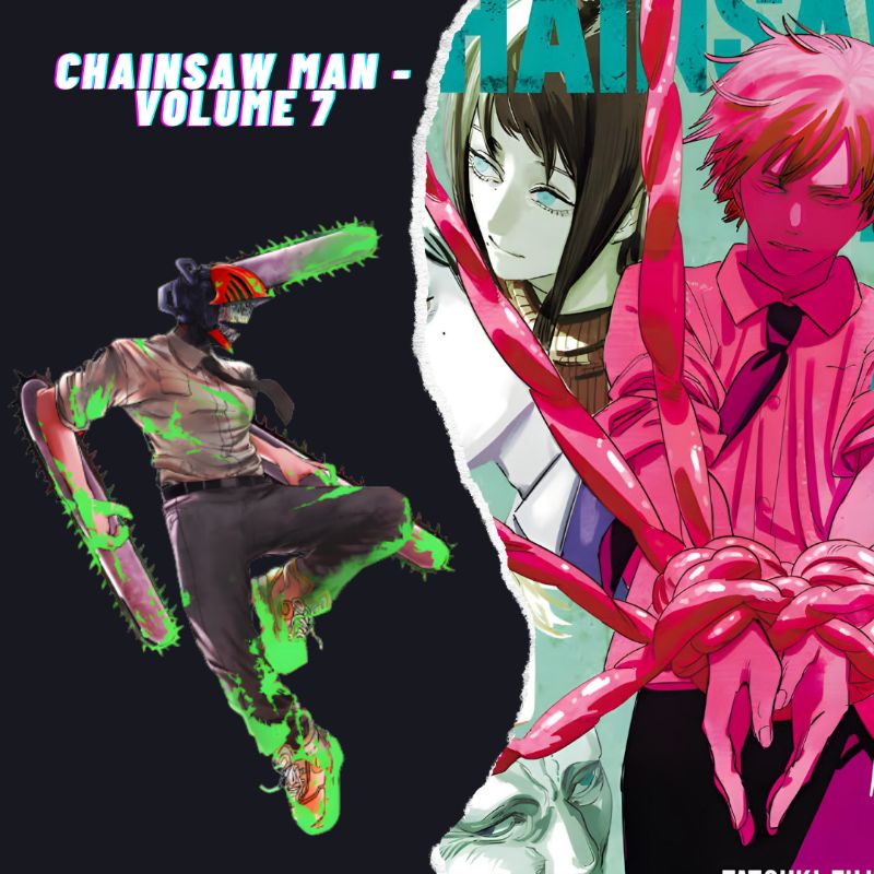 Chainsaw Man Vol 7
