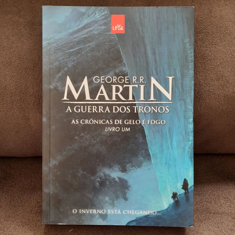 Livro A Guerra dos Tronos: As Crônicas de Gelo e Fogo (Livro 1 ...