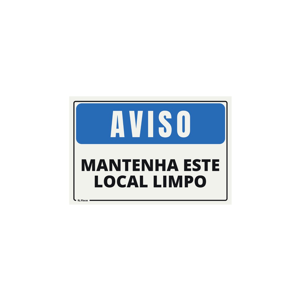 Placa Sinalização Aviso Mantenha Este Local Limpo Azul 20x15 Cm Shopee Brasil 4610