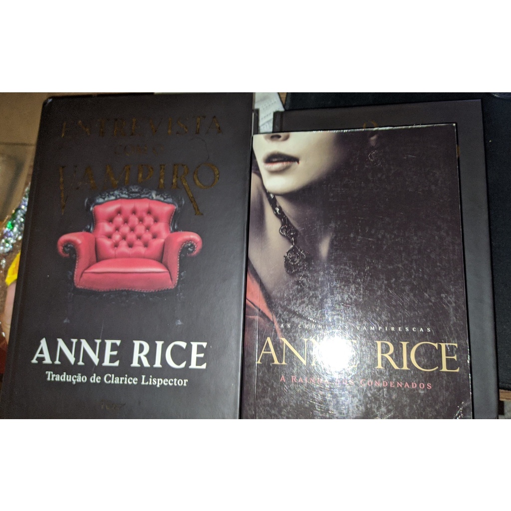 Livros Anne Rice Entrevista Com O Vampiro Rainha Dos Condenados