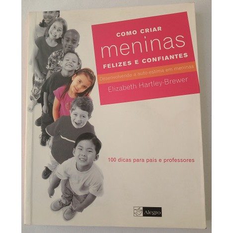 Como Criar Meninas Felizes e Confiantes | Shopee Brasil