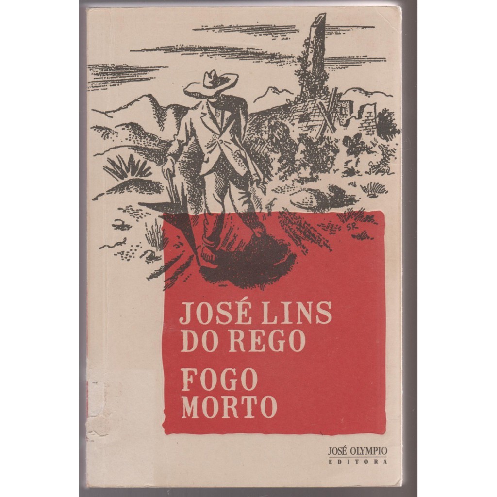 Livro Fogo Morto, José Lins Do Rego, 74° Edição, Editora José Olympio ...
