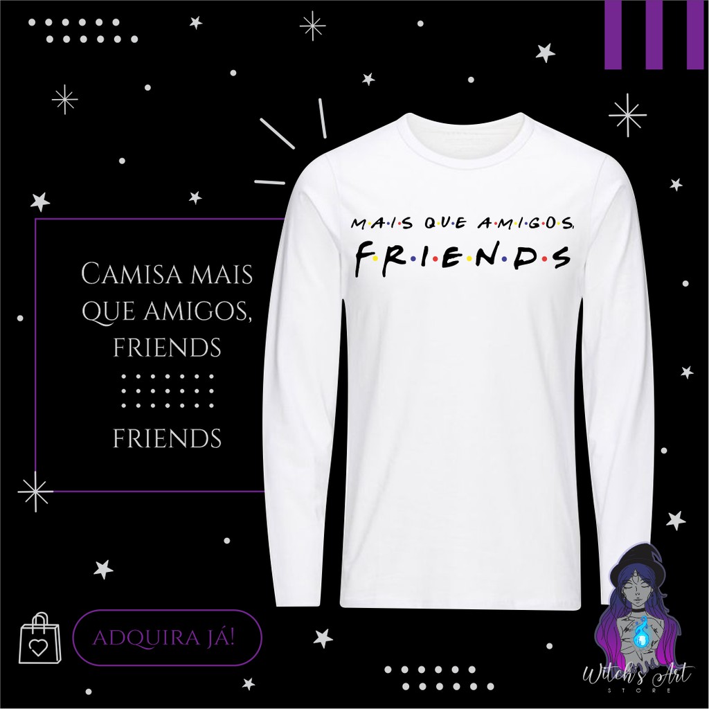 Camiseta t-shirt Mais que amigos, friends