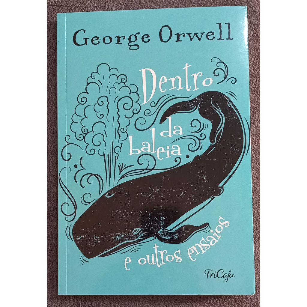 Livro Dentro da Baleia e Outros Ensaios - NOVO [George Orwell] | Shopee ...