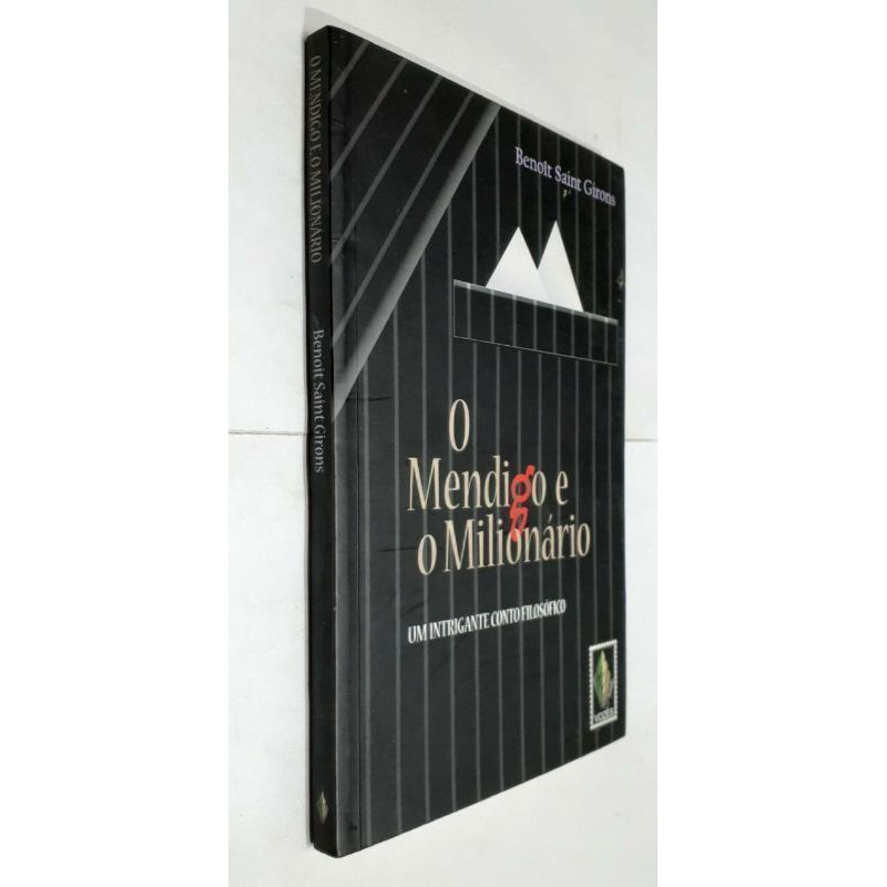 Livro O mendigo e o milionário: um intrigante conto filosófico - Benoit ...