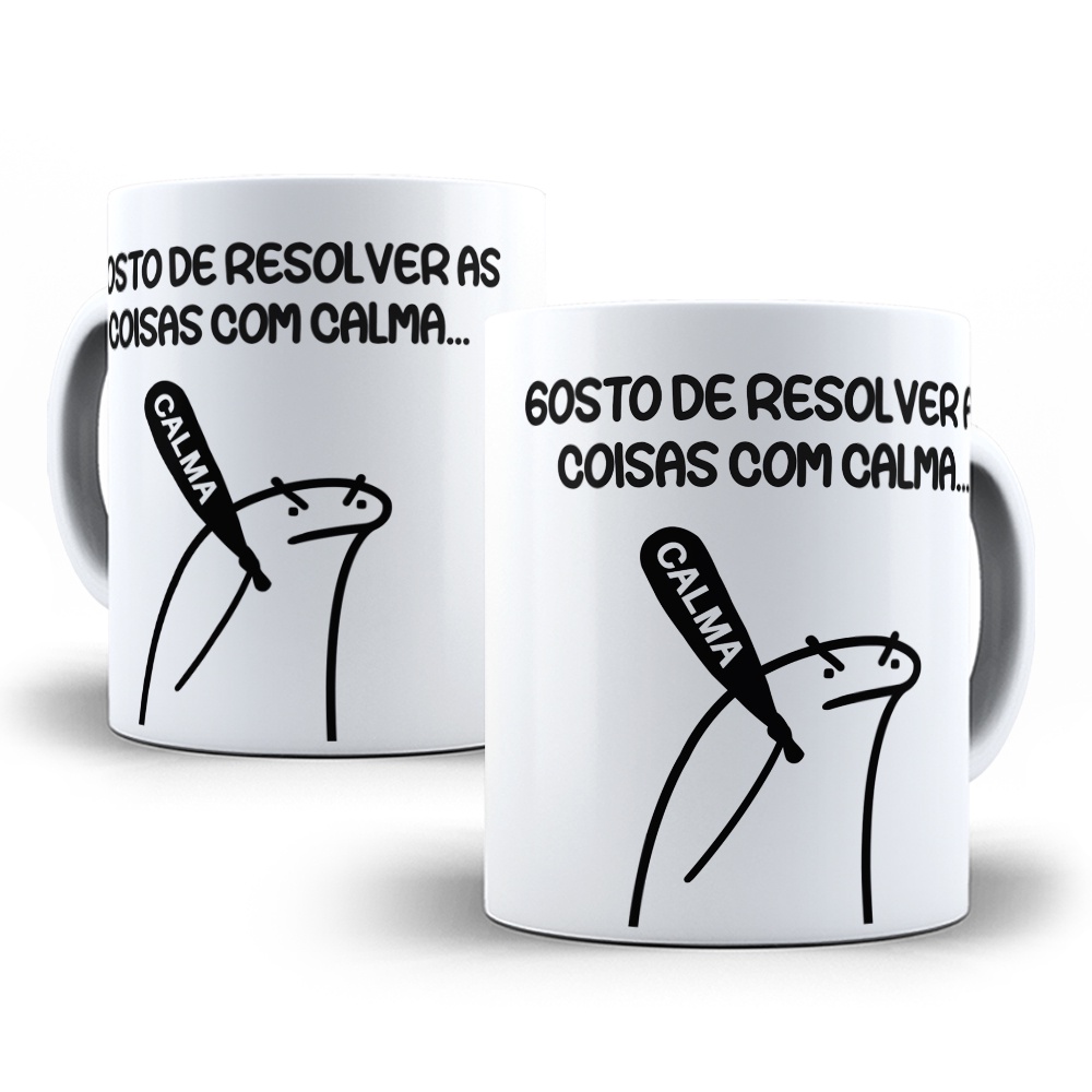 Caneca Flork Gosto De Resolver As Coisas Com Calma Bento Meme | Shopee ...