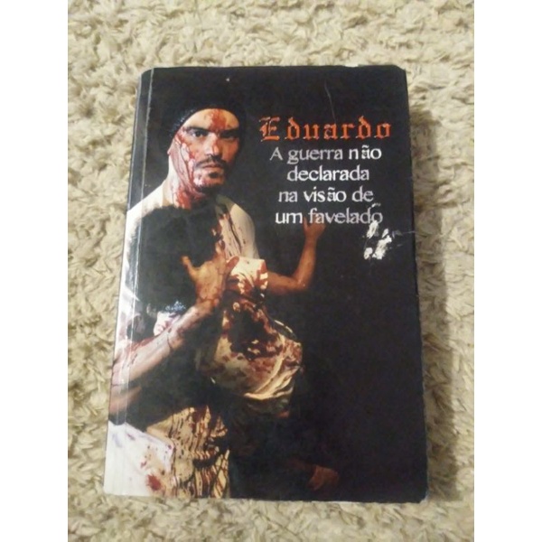 Livro A guerra não declarada na visão de um favelado - Eduardo Taddeo