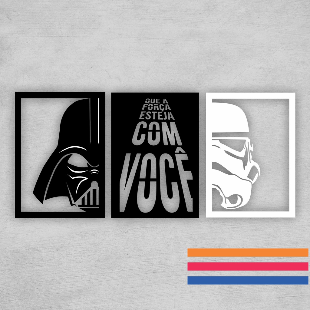 Kit 3 Quadros Star Wars MDF 6mm Vazado Preto e Branco Que a Força Esteja com Você
