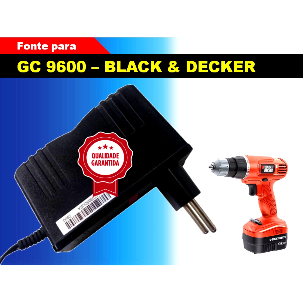 Fonte para parafusadeira GC 9600 Black Decker Bivolt A Melhor