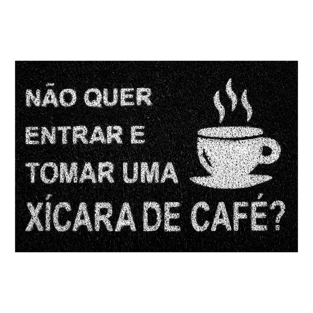 Tapete Capacho Divertido Não Quer Entrar E Tomar Uma Xícara De Café ...