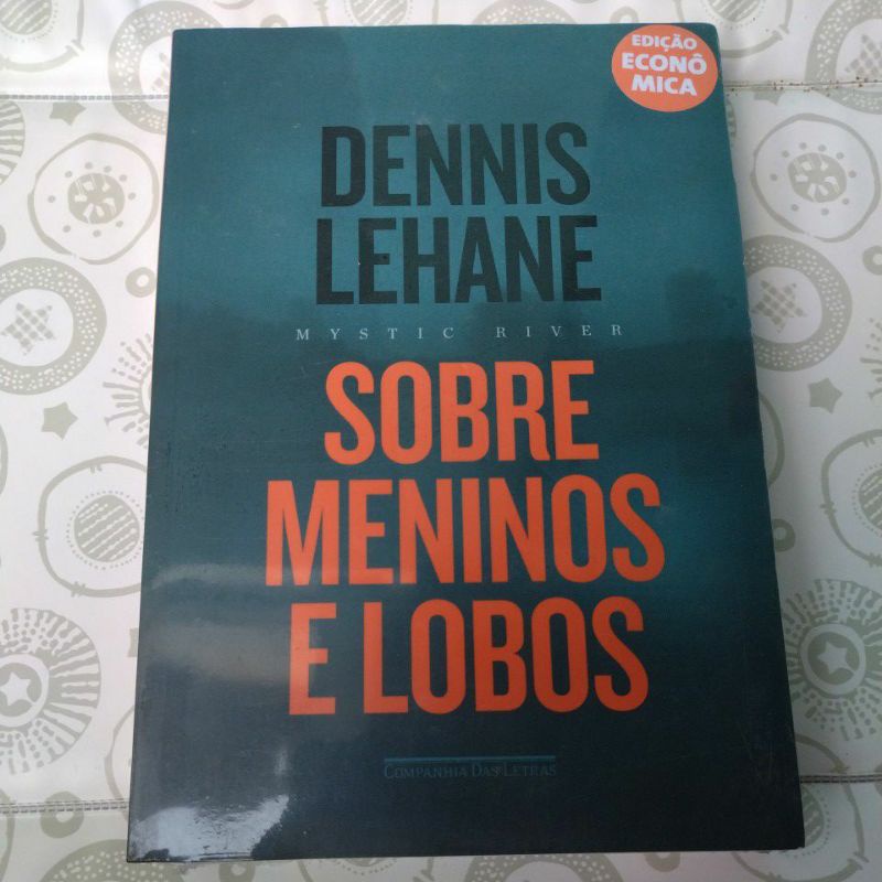 Livro Sobre Meninos e Lobos, Dennis Lehane - Lacrado | Shopee Brasil