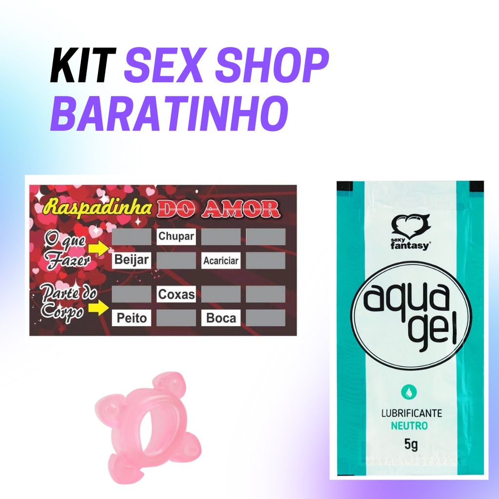 Kit Sex Shop Baratinho Anel Peniano Raspadinha Do Amor Gel Lubrificante Beijável Aqua Gel 0483