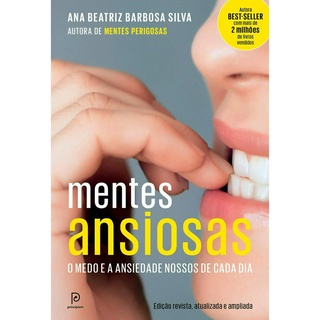 Mentes Ansiosas - O Medo E A Ansiedade Nossos De C