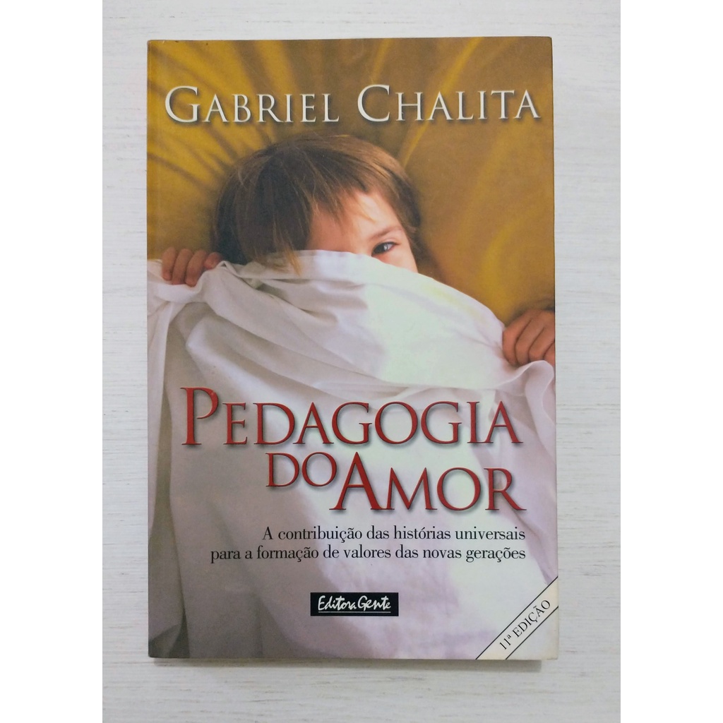 Pedagogia Do Amor Gabriel Chalita Shopee Brasil 8202