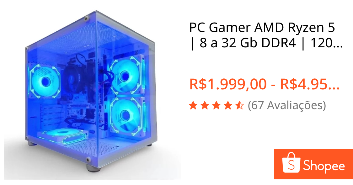 Foto de PC Gamer AMD Ryzen 5 | 8 a 32 Gb DDR4 | 120Gb a 1 Tb SSD | RX 580 ou GTX 1660 Super Opcional