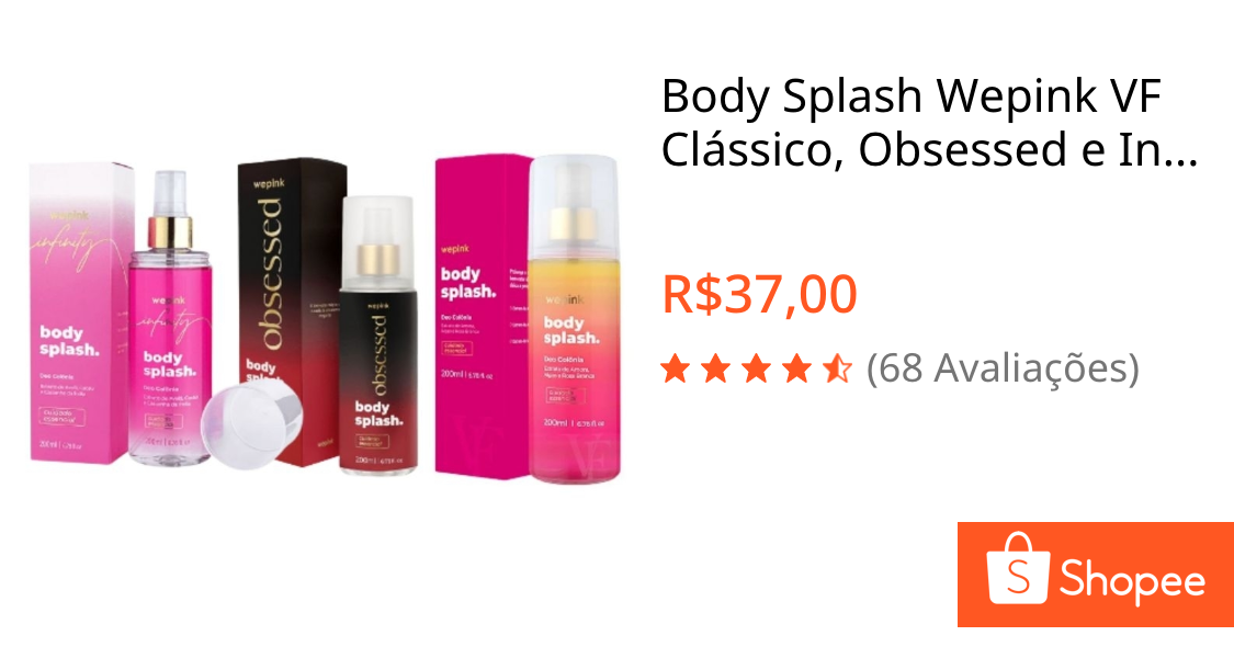 Body Splash Wepink VF Clássico, Obsessed e Infinity Desodorante 200ml Da Virgínia |Wepink | 2° Réplica |