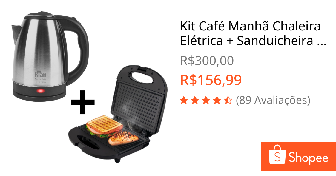Kit Café Manhã Chaleira Elétrica + Sanduicheira 127v ou 220v - Kian