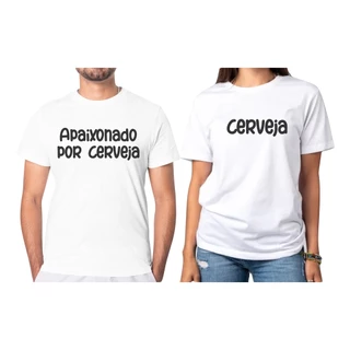 Kit Camiseta Casal Namorados Apaixona Por Cerveja