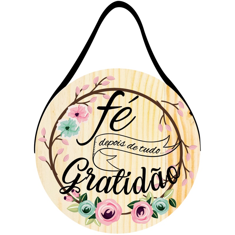 Placa com Corda Redondo Fé depois de tudo Gratidão