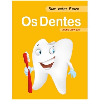 BEM-ESTAR FISICO - OS DENTES