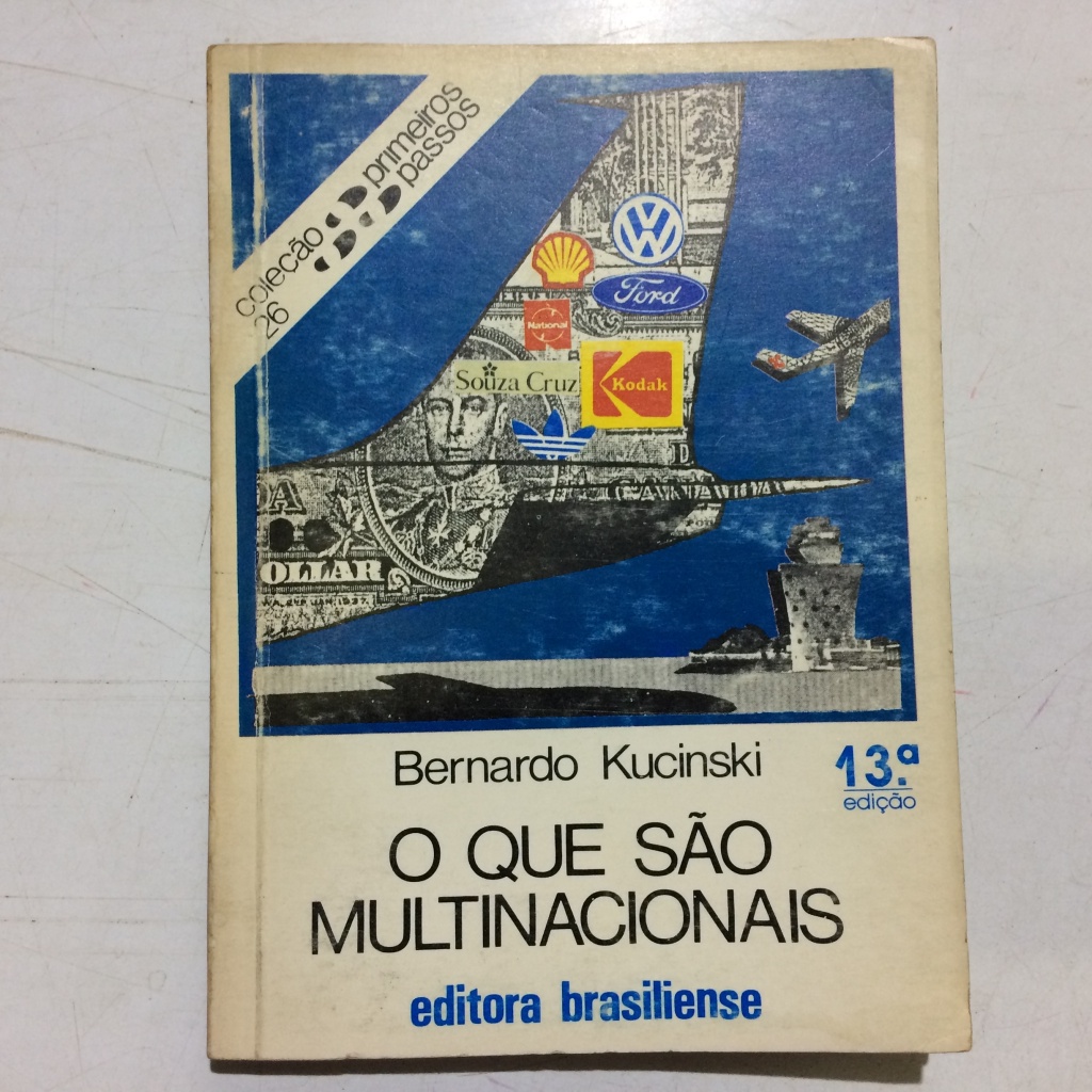 O que são Multinacionais - Coleção Primeiros Passos 26 autor Bernardo ...