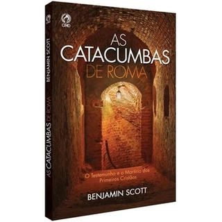 Livro As Catacumbas De Roma Benjamin Scott em Oferta na Shopee