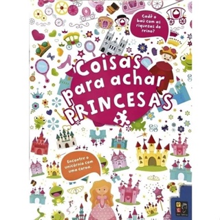 Livro Coisas Para Achar Princesas Pé da Letra