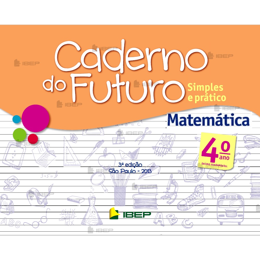 Caderno do Futuro • Matemática – 4º ano – Aluno - Atividades