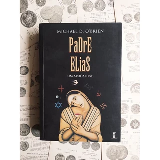 Padre Elias - Um apocalipse.