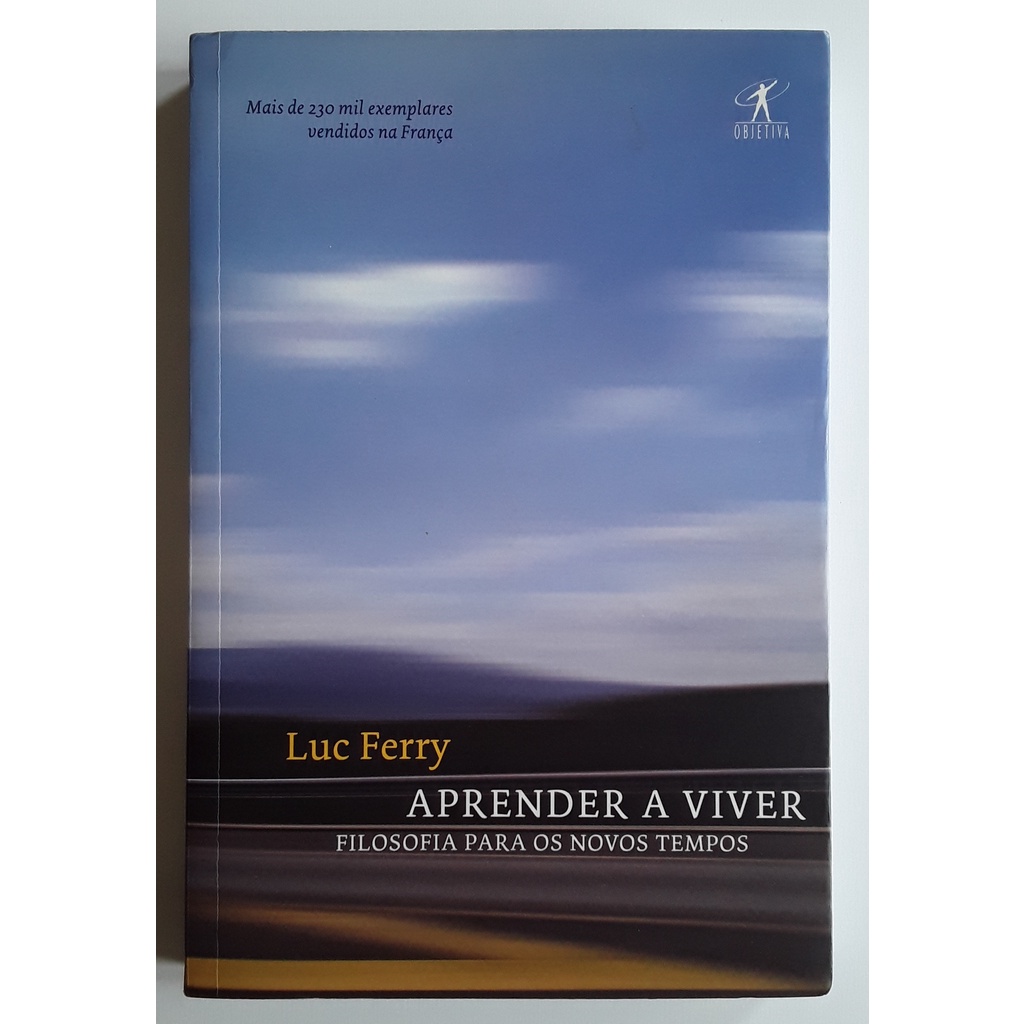APRENDER A VIVER - Luc Ferry | Shopee Brasil
