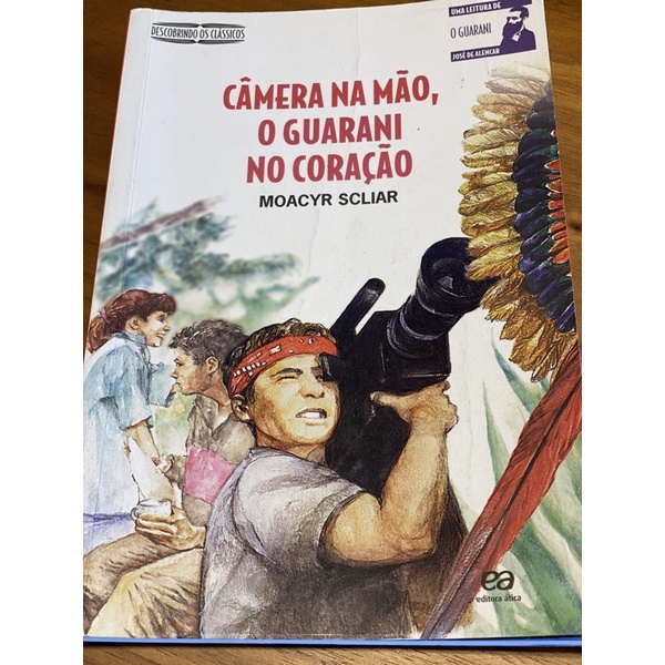 Livro "CÂMERA NA MÃO, O GUARANI NO CORAÇÃO" de MOACYR SCLIAR | Shopee ...