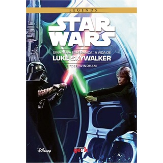 Star Wars: Uma nova esperança – A vida de Luke Skywalker