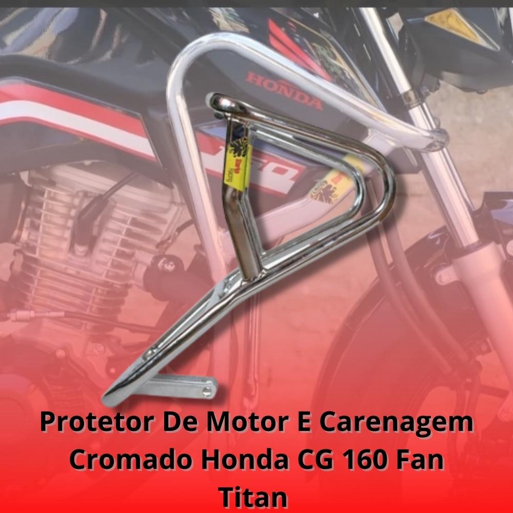 Protetor Carenagem E Motor Honda CG 160 Fan Titan Cromado - AL