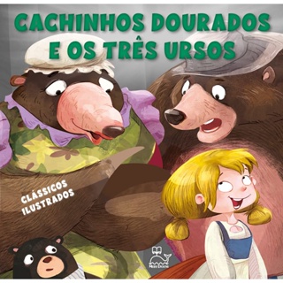 CACHINHOS DOURADOS E OS TRES URSOS - CAPA DURA