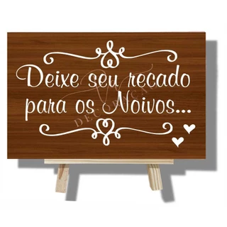 Placa Casamento Festas Deixe seu recado para os Noivos Personalizado 30x20 + cavalete