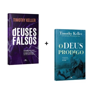 Kit 2 Livros Tim Keller Deuses Falsos + O Deus Pródigo em Oferta na Shopee