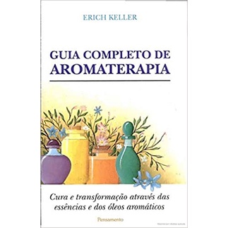 Aromaterapia: Guia Completo Para Iniciantes