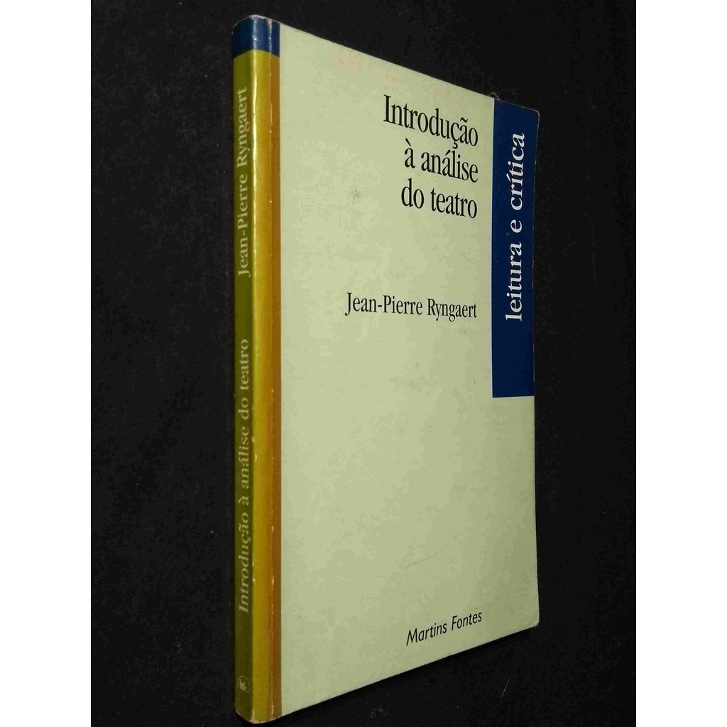 Introdução à Análise Do Teatro De Jean-pierre Ryngaert Pela Martins ...